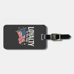 Loyalty to the Flag USA for Veteran's Day Luggage Tag