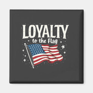 Loyalty to the Flag USA for Veteran's Day Magnet