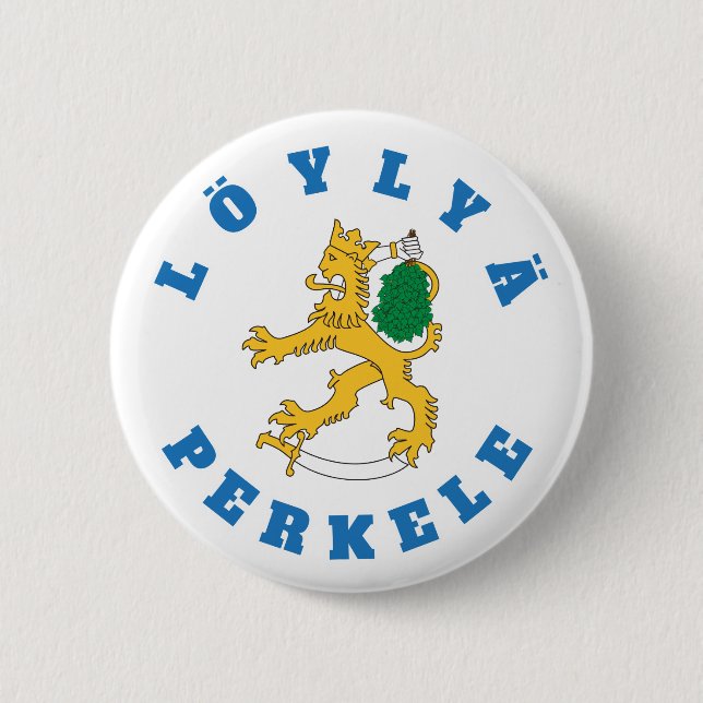 Löylyä perkele - Suomileijona saunoo - rintanappi 6 Cm Round Badge (Front)