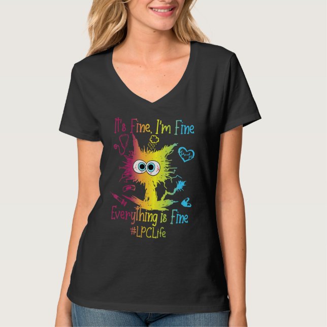LPC Life Everything Is Fine Colorful T-Shirt (Front)