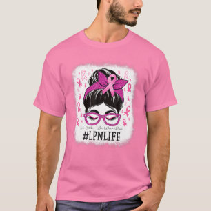 LPN Licensed Practical Nurse Women Breast Cancer A T-Shirt