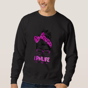 Lpn Life Nurse Women Messy Bun Leopard Rn Cna Lpn Sweatshirt