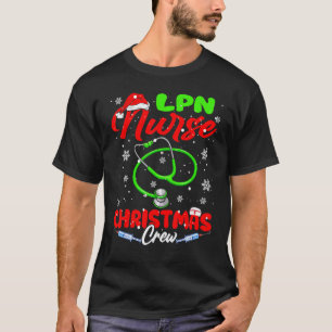 Lpn Nurse Christmas Crew Funny Santa Nurse Nursing T-Shirt
