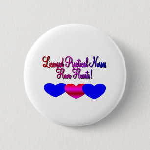 LPN's "Have Hearts"---Unique nurse gifts 6 Cm Round Badge