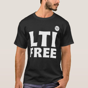 LTI-Free Safety First World Safety & Health Day Gi T-Shirt