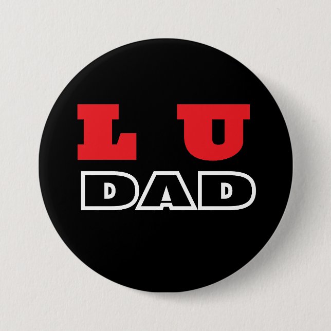Lu Dad  7.5 Cm Round Badge (Front)