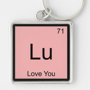 Lu - Love You Funny Chemistry Element Symbol Tee Key Ring
