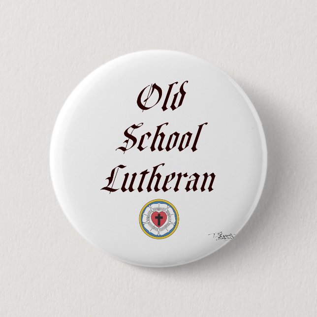 Lu-Old School Lutheran colour 6 Cm Round Badge (Front)