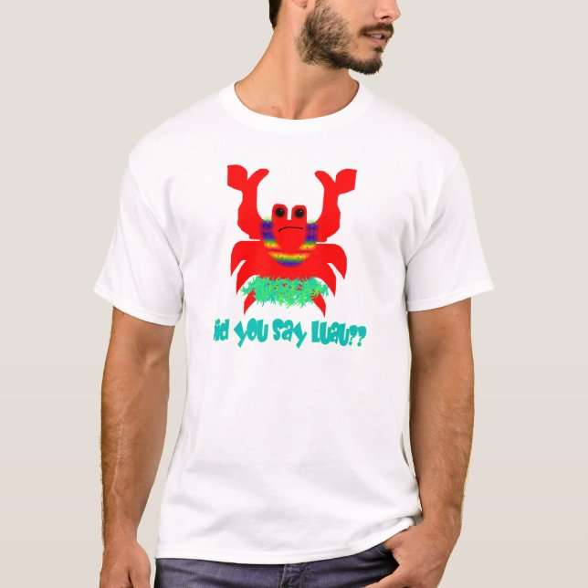 luau crab T-Shirt (Front)
