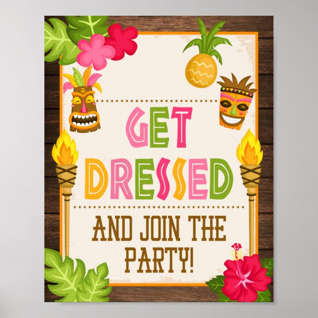 Luau Get Dressed & Join the Party Sign (Front)