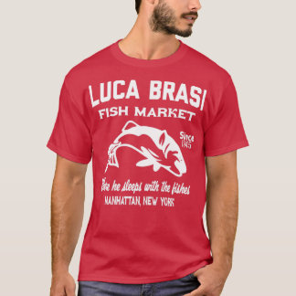 Luca brasi fish market T-Shirt