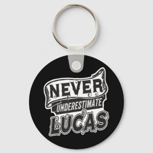 Lucas Name Never Underestimate Lucas Funny Lucas L Key Ring