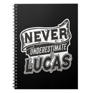 Lucas Name Never Underestimate Lucas Funny Lucas L Notebook