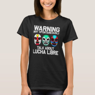 Lucha Libre For Men Women Mexican Wrestling Mask T-Shirt