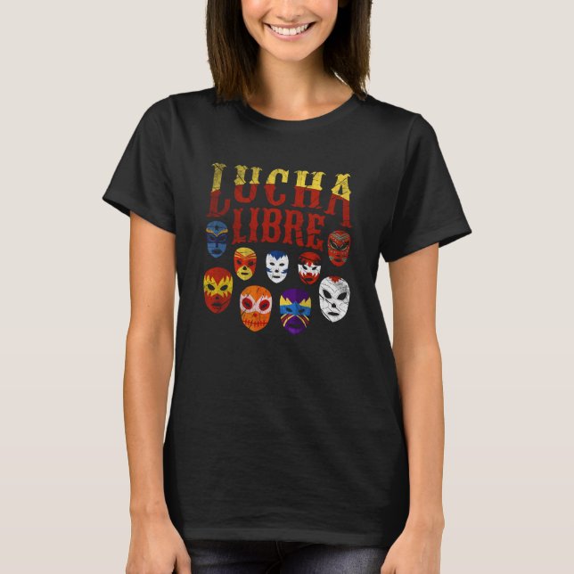 Luchador Masks Lucha Libre  2 T-Shirt (Front)