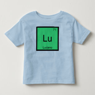 Luciano Name Chemistry Element Periodic Table Toddler T-Shirt