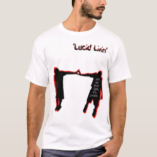 'Lucid Livin' Psalm 27:10 T-Shirt
