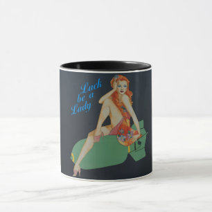 Luck Be A Lady Coffee Mug