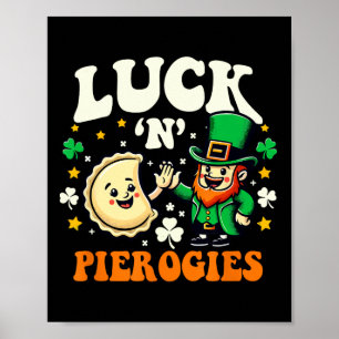 Luck N Pierogies Funny Polish Irish St Patricks Da Poster