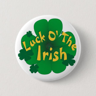luck-of-the-irish 6 cm round badge