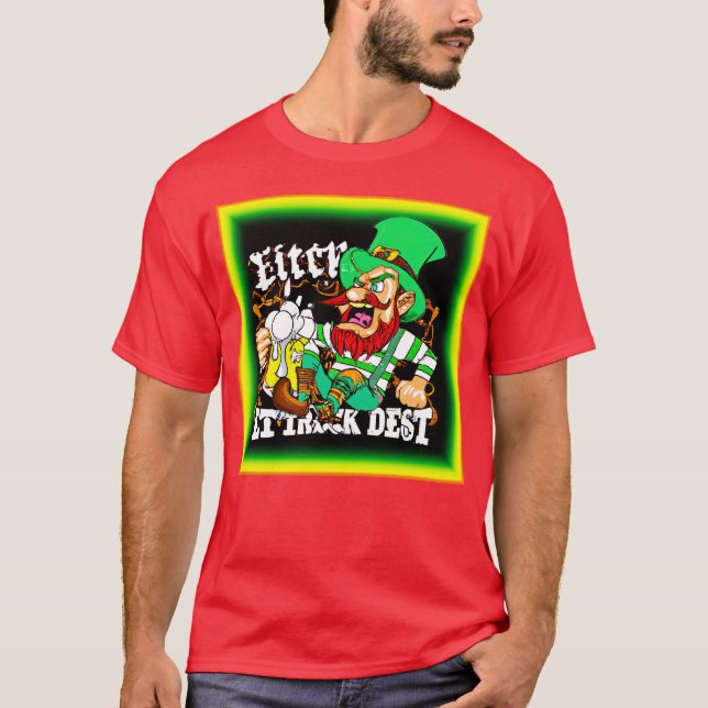 Luck of The Irish St Patricks Day. Buy Now T-Shirt (Front)