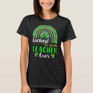 Luckiest 1st Grade Teacher Ever St Patrick's Day R T-Shirt