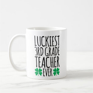 Luckiest 3rd Grade Teacher Ever Coffee Mug