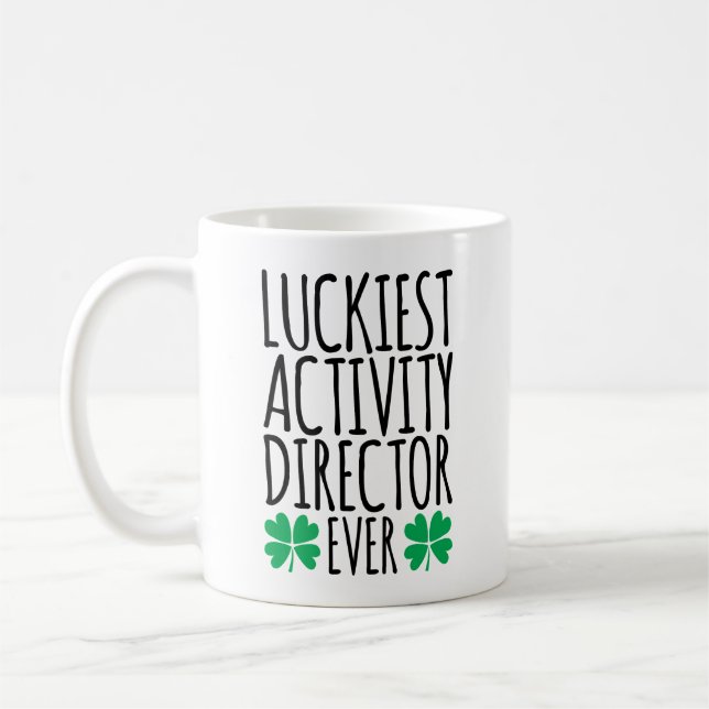 Luckiest Activity Director Ever Coffee Mug (Left)