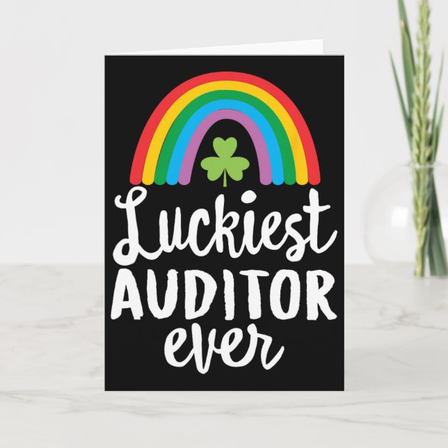 Luckiest Auditor Ever St Patrick Day Shamrocks  Card (Front)