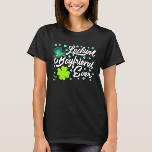 Luckiest Boyfriend Ever Valentine's Day St Patrick T-Shirt