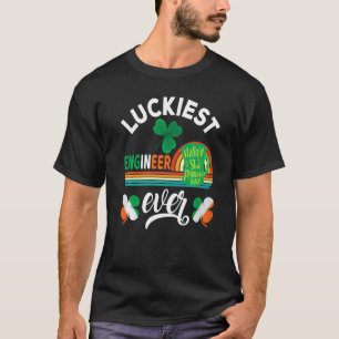 Luckiest Engineer Ever Shamrock St Patrick Day Fun T-Shirt