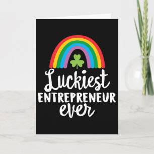 Luckiest Entrepreneur Ever St Patrick Day Shamrock Card