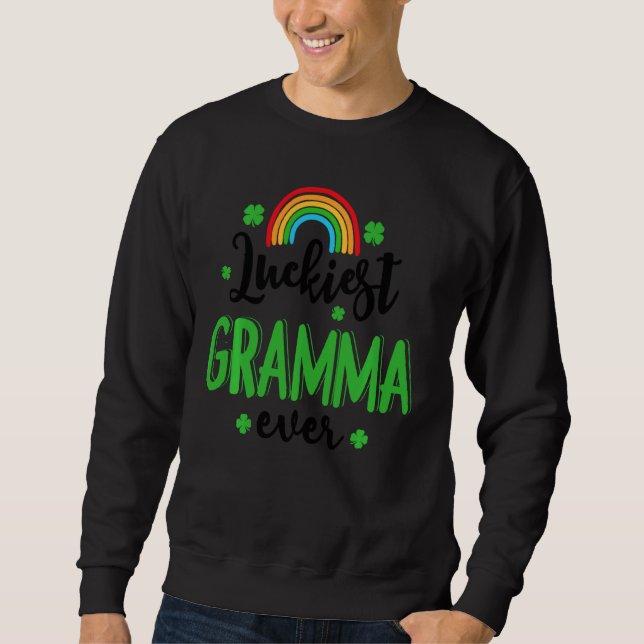 Luckiest Gramma Ever St Patrick S Day Rainbow Clov Sweatshirt (Front)