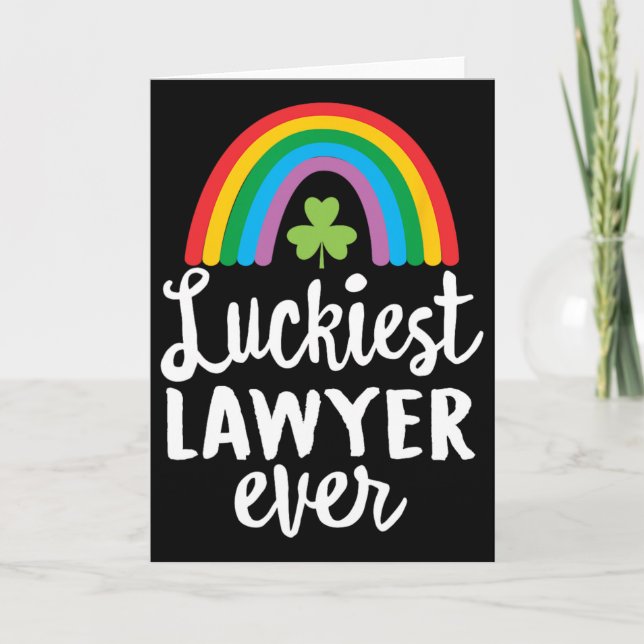 Luckiest Lawyer Ever St Patrick Day Shamrocks  Card (Front)