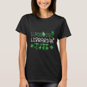 Luckiest Librarian Ever St Patricks Day Library Bo T-Shirt