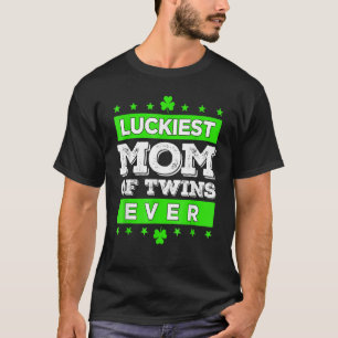 Luckiest Mom Of Twins Ever Matching St Patty's Day T-Shirt