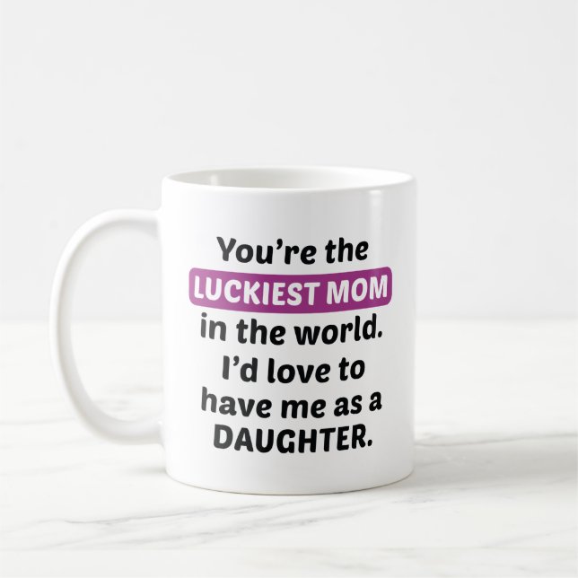 Luckiest Mum Daughter Coffee Mug (Left)