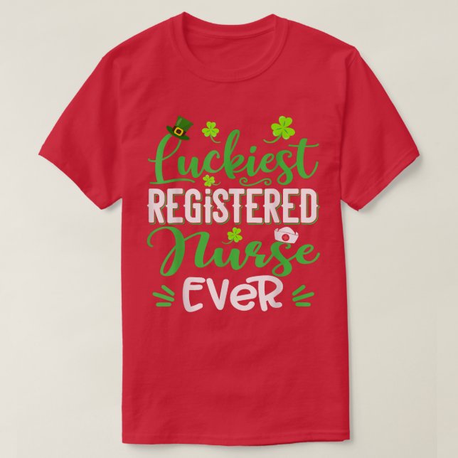 Luckiest Registered Nurse Ever Shamrock St Patrick T-Shirt (Design Front)