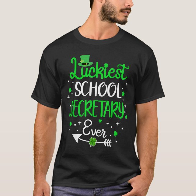 Luckiest School Secretary Ever St Patricks Day For T-Shirt (Front)