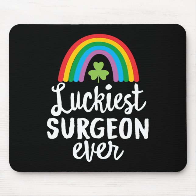 Luckiest Surgeon Ever St Patrick Day Shamrocks  Mouse Mat (Front)