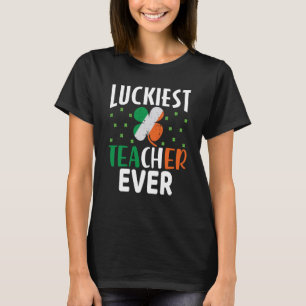 Luckiest Teacher Ever Happy Saint Patrick's Day Ce T-Shirt