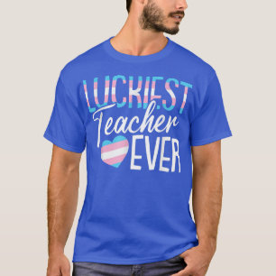 Luckiest Teacher Ever LGBTQ TransGender Pride Teac T-Shirt