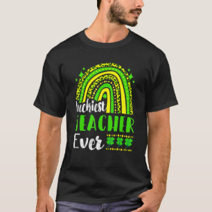 Luckiest Teacher Ever St Patricks Day For School T T-Shirt