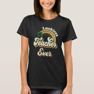 Luckiest Teacher Ever St Patricks Day School Retro T-Shirt