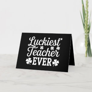 Luckiest Teacher Ever Teaching St Patrick's Day Thank You Card