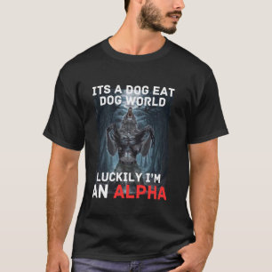 Luckily I'm An Alpha Funny Cringe Werewolf Wolf Me T-Shirt