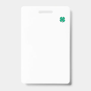 Lucky 4 Leaf Irish Clover white badge vert small ID Badge