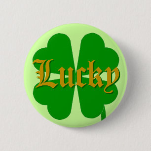 Lucky 6 Cm Round Badge