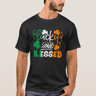 Lucky And Blessed St Patricks Day Irish Flag Irela T-Shirt
