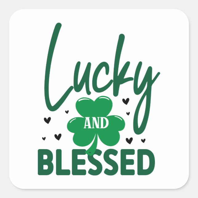 Lucky and Blessed St Patrick's Day Square Sticker (Front)